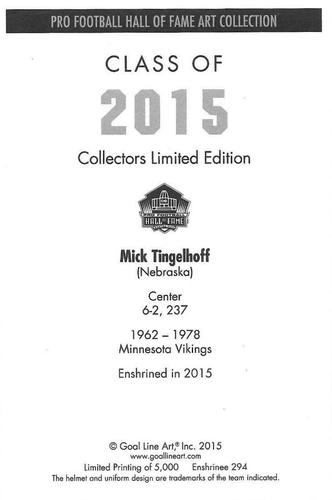 2015 Goal Line Hall of Fame Art Collection #294 Mick Tingelhoff Back