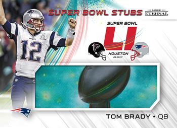 2017 Panini Eternal - Super Bowl Stubs #PE-SB10 Tom Brady Front