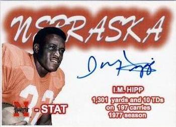 2008 TK Legacy Nebraska Cornhuskers - N-Stat Autographs #ST5 I.M. Hipp Front
