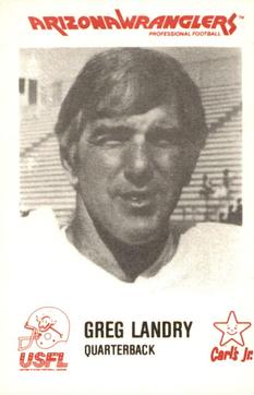 1984 Carl's Jr. Arizona Wranglers (USFL) #NNO Greg Landry Front