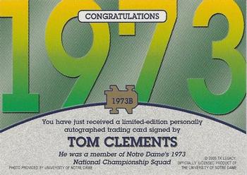 2003-09 TK Legacy Notre Dame Fighting Irish - National Championship Autographs #1973B Tom Clements Back