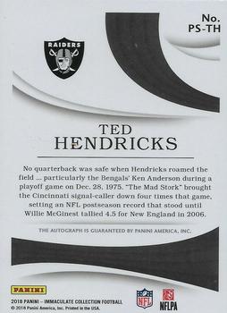 2018 Panini Immaculate Collection - Immaculate Post Seasons Signatures #PS-TH Ted Hendricks Back