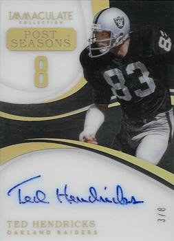 2018 Panini Immaculate Collection - Immaculate Post Seasons Signatures #PS-TH Ted Hendricks Front