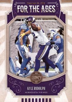 2019 Panini Legacy - For the Ages #FTA-KR Kyle Rudolph Front