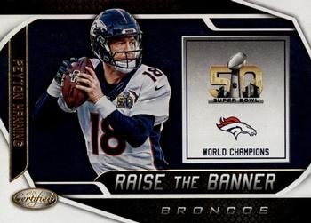 2019 Panini Certified - Raise the Banner #RTB-PM1 Peyton Manning Front