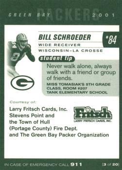 2001 Green Bay Packers Police - Larry Fritsch Cards,Stevens Point and the Town of Hull (Portage County) Fire Dept. #3 Bill Schroeder Back