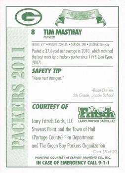 2011 Green Bay Packers Police - Larry Frisch Cards LLC, Stevens Point and the Town of Hull (Portage County) Fire Dept. #18 Tim Masthay Back