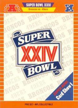 1990 Pro Set #NNO Super Bowl XXIV Card Show I Front