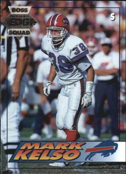 1994 Collector's Edge - Boss Squad Silver #8 Mark Kelso Front