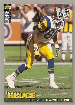 1995 Collector's Choice - Player's Club #301 Isaac Bruce Front