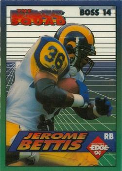 1994 Collector's Edge - The Boss Squad #14 Jerome Bettis Front