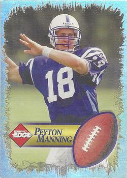 1998 Collector's Edge First Place - Peyton Manning No Foil Aftermarket #NNO Peyton Manning Front
