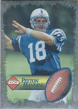 1998 Collector's Edge First Place - Peyton Manning Silver Border Aftermarket #NNO Peyton Manning Front