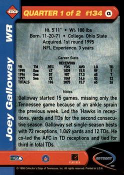 1998 Collector's Edge Odyssey - Galvanized (Level 1) #134 Joey Galloway Back
