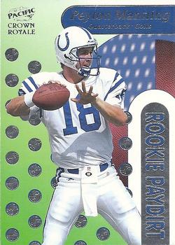 1998 Pacific Crown Royale - Rookie Paydirt #6 Peyton Manning Front