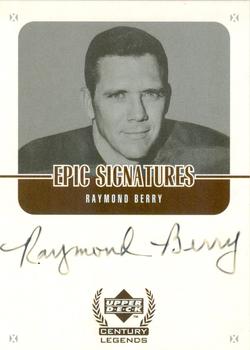 1999 Upper Deck Century Legends - Epic Signatures #RB Raymond Berry Front