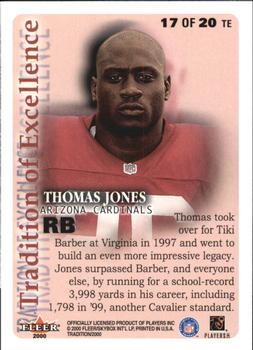 2000 Fleer Tradition - Tradition of Excellence #17 TE Thomas Jones Back