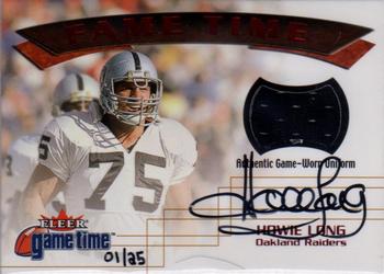 2001 Fleer Game Time - Fame Time Jerseys Autographs #NNO Howie Long Front