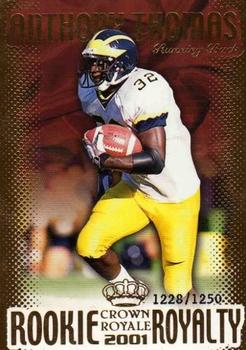 2001 Pacific Crown Royale - Rookie Royalty #15 Anthony Thomas Front