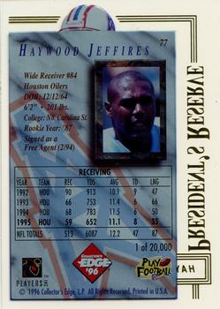 1996 Collector's Edge President's Reserve #77 Haywood Jeffires Back