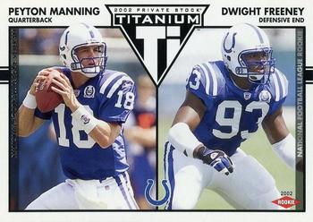 2002 Pacific Private Stock Titanium - Retail #132 Peyton Manning / Dwight Freeney Front