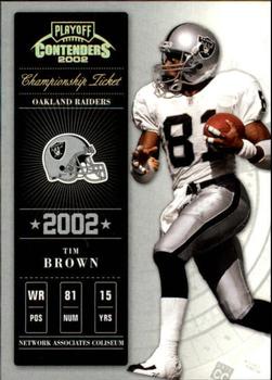 2002 Playoff Contenders - Championship Ticket #47 Tim Brown Front