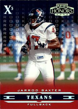 2002 Playoff Honors - X's #152 Jarrod Baxter Front