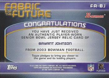 2003 Bowman - Fabric of the Future #FA-BJ Bryant Johnson Back