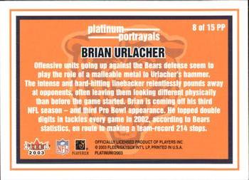 2003 Fleer Platinum - Portrayals #8 PP Brian Urlacher Back
