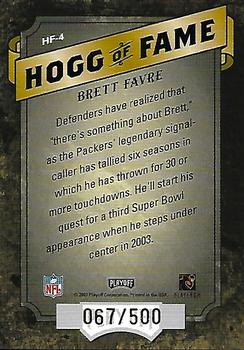 2003 Playoff Hogg Heaven - Hogg of Fame #HF-4 Brett Favre Back