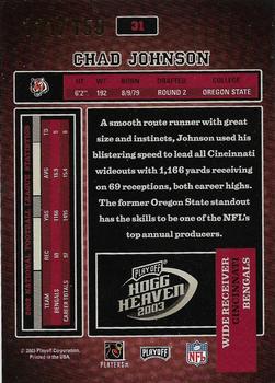 2003 Playoff Hogg Heaven - Hogg Wild #31 Chad Johnson Back