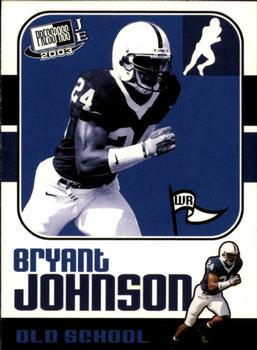 2003 Press Pass JE - Old School #OS10 Bryant Johnson Front