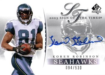 2003 SP Authentic - Sign of the Times #KR Koren Robinson Front
