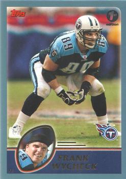 2003 Topps 1st Edition #22 Frank Wycheck Front