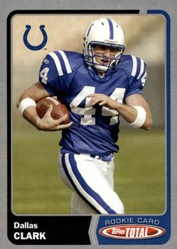 2003 Topps Total - Silver #547 Dallas Clark Front