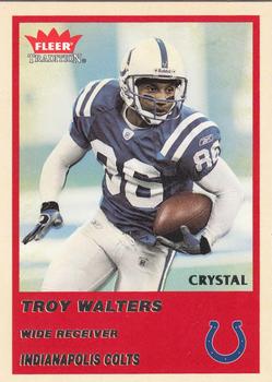 2004 Fleer Tradition - Crystal #296 Troy Walters Front