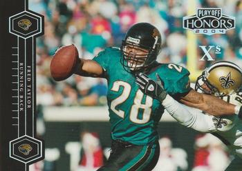 2004 Playoff Honors - X's #44 Fred Taylor Front