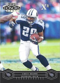 2004 Playoff Honors - X's #93 Chris Brown Front