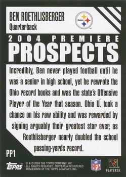 2004 Topps - Premiere Prospects #PP1 Ben Roethlisberger Back