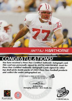 2005 Press Pass - Autographs Bronze #NNO Anttaj Hawthorne Back