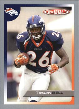 2005 Topps Total - Silver #95 Tatum Bell Front
