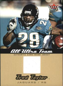 2005 Ultra - All-Ultra Team Jerseys Gold #AU-FT Fred Taylor Front
