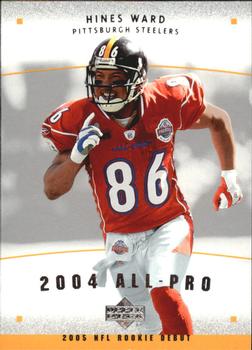 2005 Upper Deck Rookie Debut - All-Pros #AP-13 Hines Ward Front