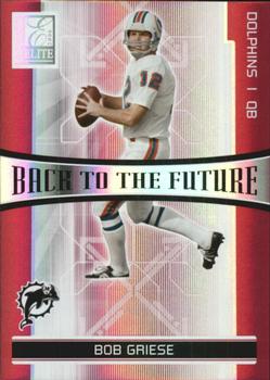 2006 Donruss Elite - Back to the Future Red #BTF-7 Bob Griese / Jay Fiedler Front