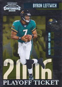 2006 Playoff Contenders - Playoff Ticket #46 Byron Leftwich Front