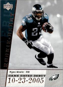 2006 Upper Deck Rookie Debut - Game Dated #GDD-MO Ryan Moats Front