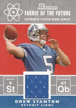 2007 Bowman - Fabric of the Future #FF-DS Drew Stanton Front