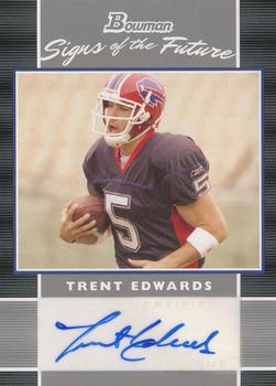 2007 Bowman - Signs of the Future #SF-TE Trent Edwards Front