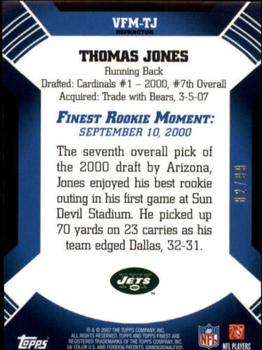2007 Finest - Moments Black Refractors #VFM-TJ Thomas Jones Back