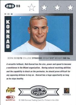 1999 Leaf Certified #203 Rob Konrad Back